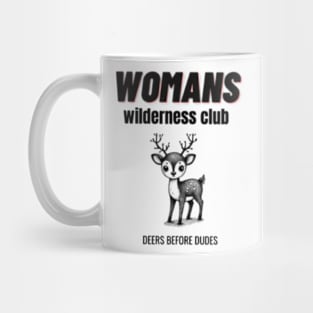 Woman’s wilderness club Mug